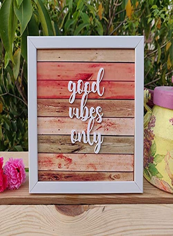 IMI Studios Wooden Good Vibes Only White Acrylic Colored Background Frame for Wall Hangings or Table Decor - Image 1